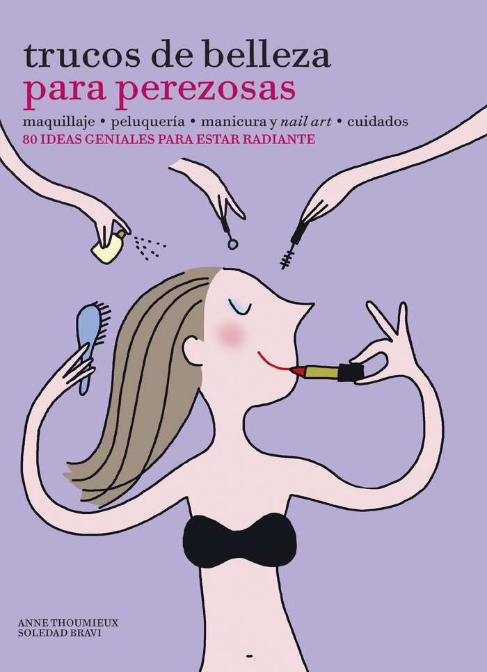 Trucos de belleza para perezosas, de Thoumieux, Anne | portada del libro