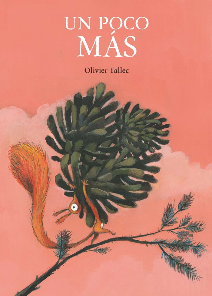 UN POQUITO MAS, de TALLEC, OLIVIER | portada del libro