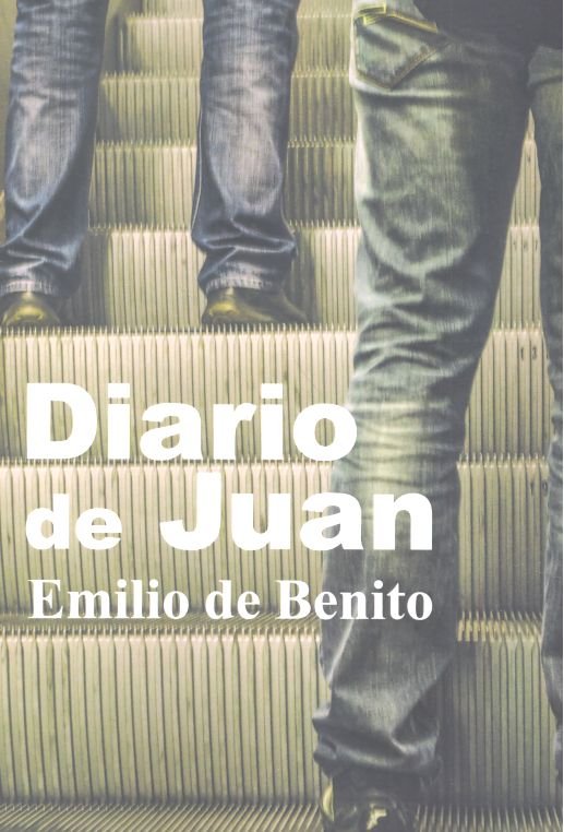 DIARIO DE JUAN, de EMILIO DE BENITO | portada del libro