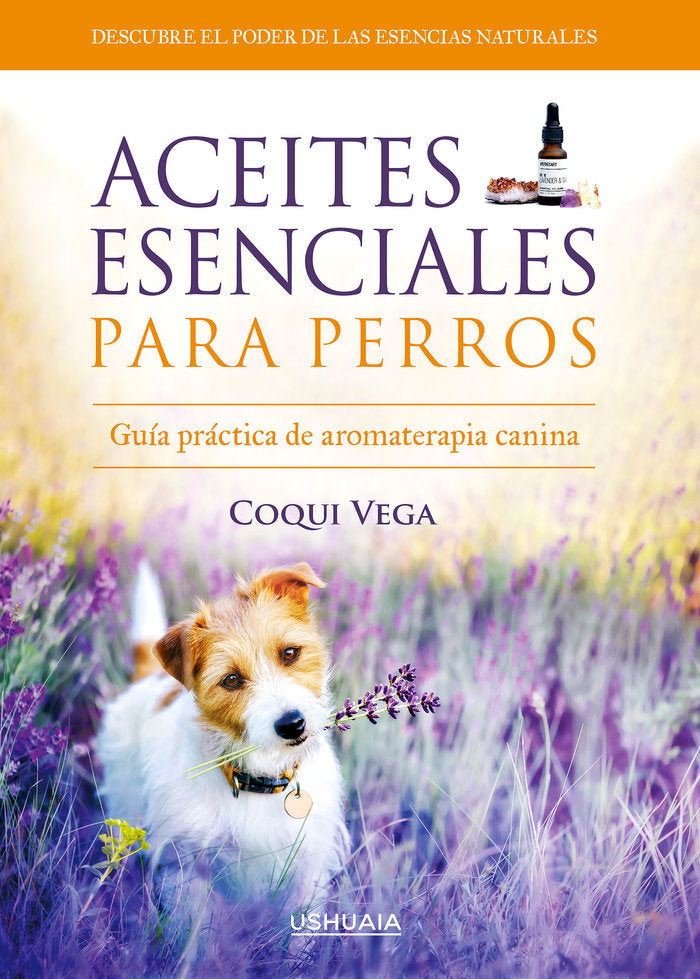 Aceites esenciales para perros, de Vega, Coqui | portada del libro