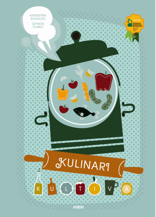 Kulinari Kultiva, de KATARZYNA BOGUCKA Y SZYMON TOMILO | portada del libro