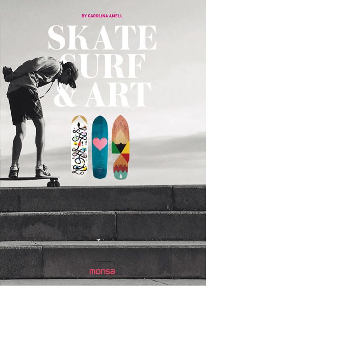 Skate, Surf & Art, de AMELL, CAROLINA | portada del libro