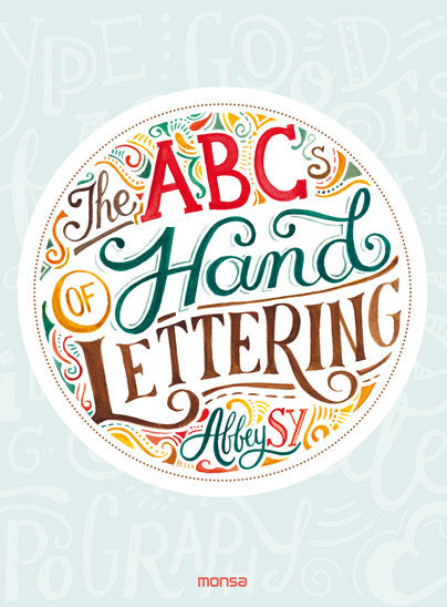 THE ABCs OF HAND LETTERING, de Abbey Sy | portada del libro