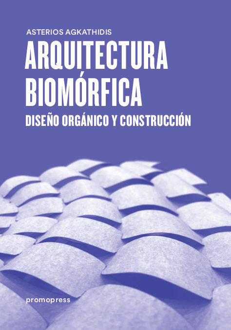 Arquitectura biomórfica, de Agkathidis | portada del libro