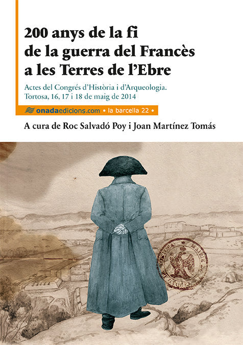 200 anys de la fi de la guerra del Francès a les Terres de lÆEbre, de Varios autores | portada del libro