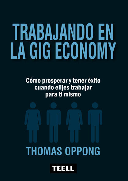 Trabajando en la Gig Economy, de Oppong, Thomas | portada del libro