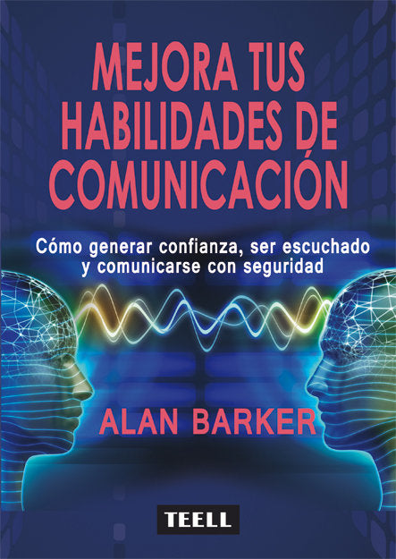 Mejora tus habilidades de comunicación, de Barker, Alan | portada del libro