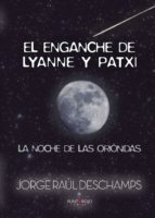 El enganche de Lyanne y Patxi, de JORGE R. DES CHAMPS BERGEONNEAU | portada del libro