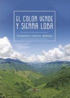 El color Verde y Sierra Loba, de DOMINGO ANGEL BERNAL BLANCO | portada del libro