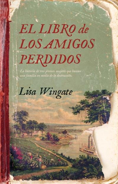 EL LIBRO DE LOS AMIGOS PERDIDOS, de WINGATE, LISA | portada del libro