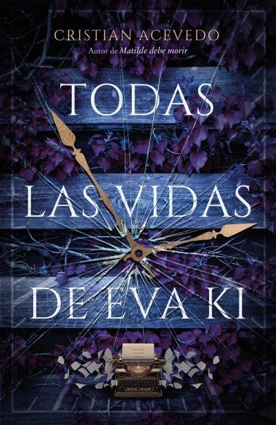 TODAS LAS VIDAS DE EVA KI, de ACEVEDO, CRISTIAN | portada del libro