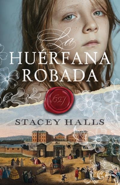 LA HUERFANA ROBADA, de HALLS, STACEY | portada del libro