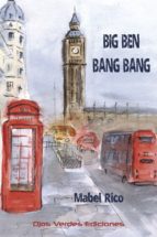 BIG BEN BANG BANG, de MABEL RICO | portada del libro