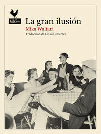 La gran ilusión, de Waltari, Mika | portada del libro