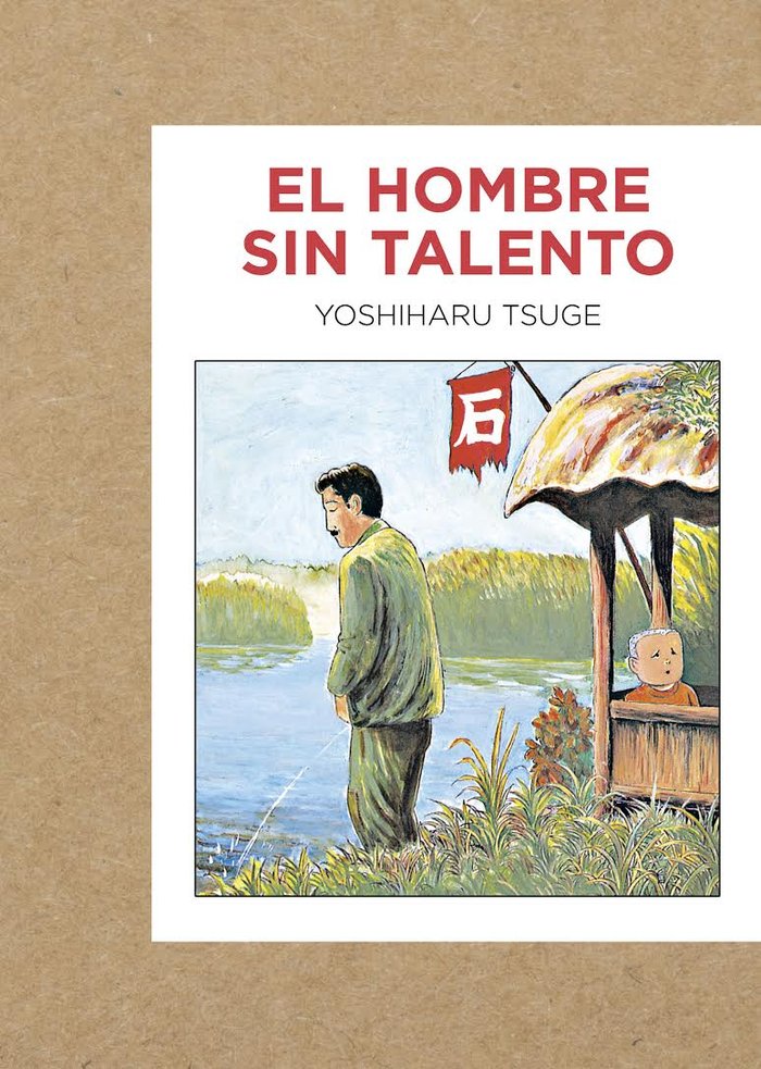 El hombres sin talento, de Tsuge, Yoshiharu | portada del libro