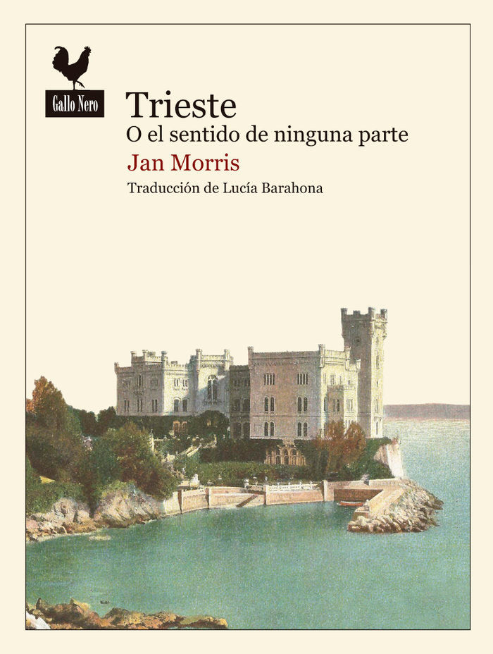 Trieste o el sentido de ninguna parte, de Morris, Jan | portada del libro