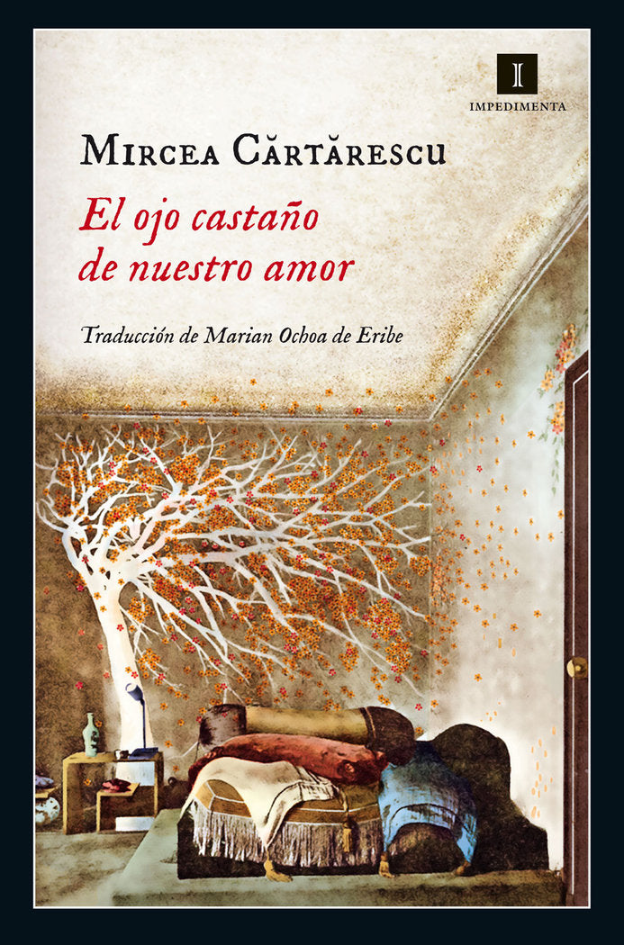 El ojo castaño de nuestro amor, de Cartarescu, Mircea | portada del libro