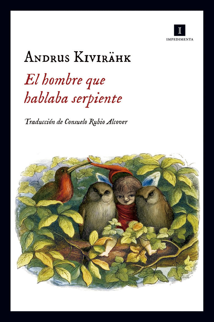 El hombre que hablaba serpiente, de Kivirahk, Andrus | portada del libro
