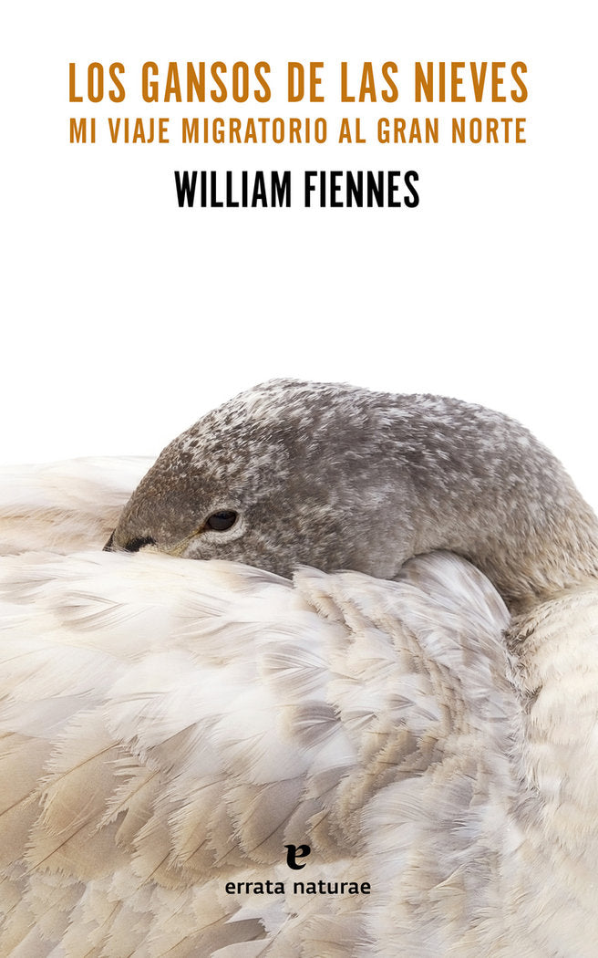 LOS GANSOS DE LAS NIEVES, de WILLIAM FIENNES | portada del libro