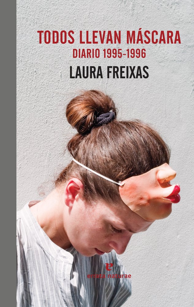 Todos llevan máscara, de Freixas, Laura | portada del libro