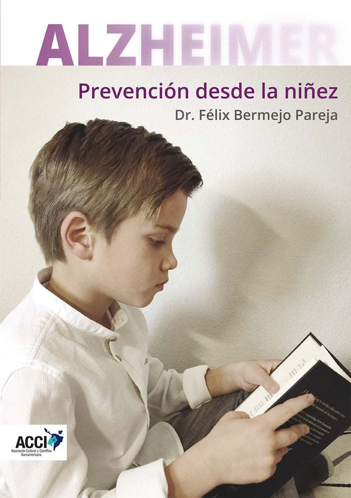 ALZHEIMER - Prevención desde la niñez, de Bermejo Pareja- Gijon, Félix | portada del libro