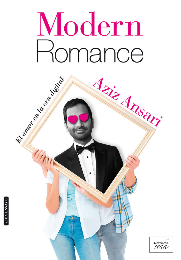MODERN ROMANCE, de AZIZ ANSARI | portada del libro