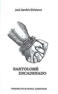 Bartolomé Encadenado, de SANCHÍS SINISTERRA | portada del libro