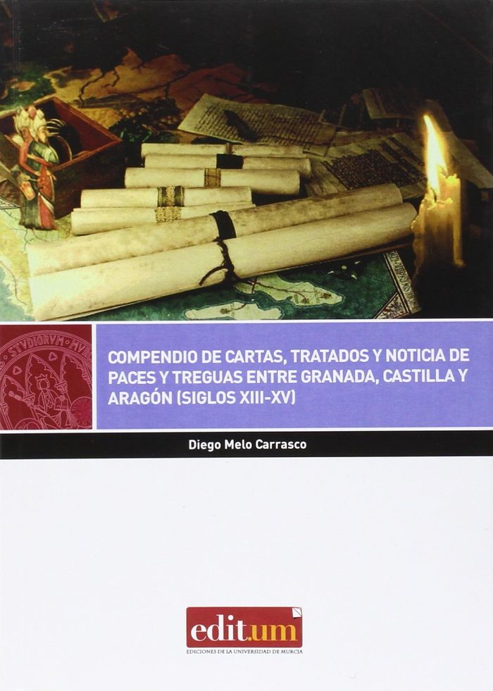 Compendio de Cartas, Tratados y Noticias de Paces y Treguas entre Granada, Castilla y Aragón (Siglos, de Melo Carrasco | port