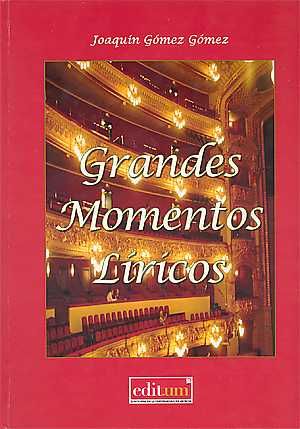 Grandes Momentos Líricos, de GÓMEZ GÓMEZ | portada del libro