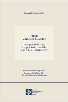 Inteligencia de la fe, inteligencia de la realidad en C.S Lewis, de Vázquez Romero, Irene | portada del libro
