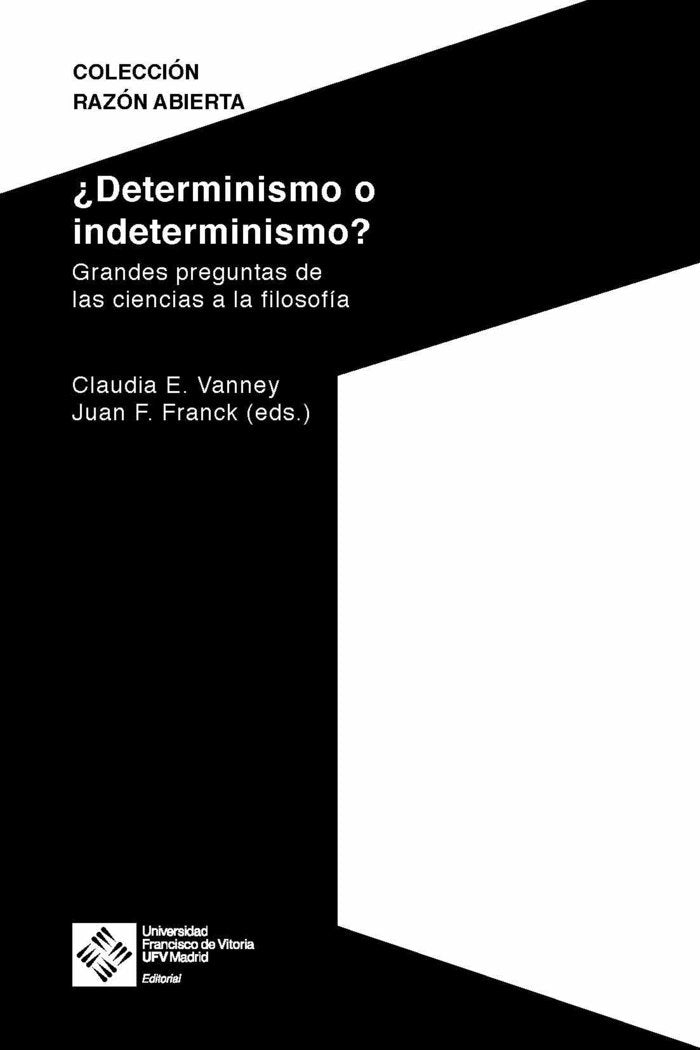 ¿Determinismo o indeterminismo?, de Claudia, Vanney | portada del libro
