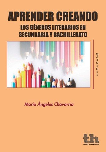 Aprender Creando los Géneros Literarios en Secundaria y Bachillerato, de Chavarría Aznar | portada del libro