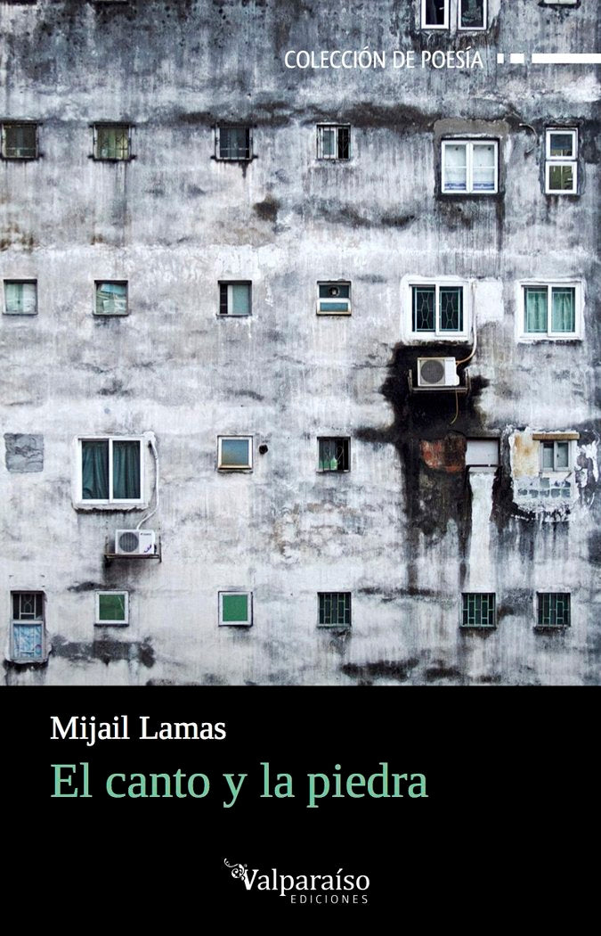 El canto y la piedra, de Mijail Lamas (Culiacán, Sinaloa, 1979) | portada del libro