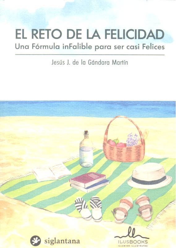 RETO DE LA FELICIDAD, EL, de DE LA GANDARA MARTIN,JESUS | portada del libro