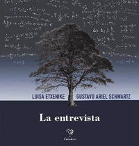 La entrevista, de LUISA ETXENIKE Y GUSTAVO ARIEL | portada del libro
