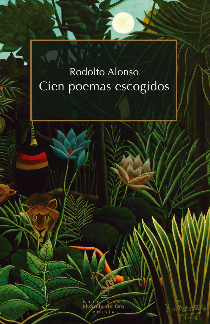 Cien poemas escogidos, de ALONSO,RODOLFO | portada del libro