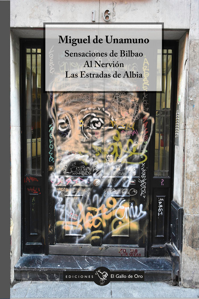 SENSACIONES DE BILBAO / AL NERVION / LAS ESTRADAS DE ALBIA, de DE UNAMUNO, MIGUEL | portada del libro