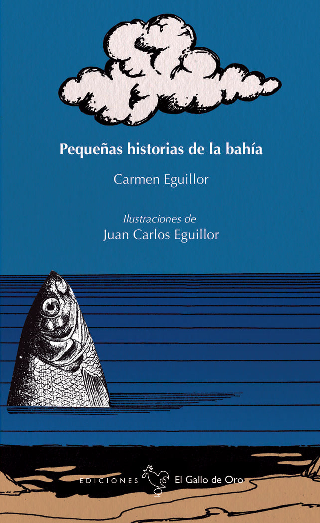 PEQUEÑAS HISTORIAS DE LA BAHIA, de EGUILLOR, CARMEN | portada del libro