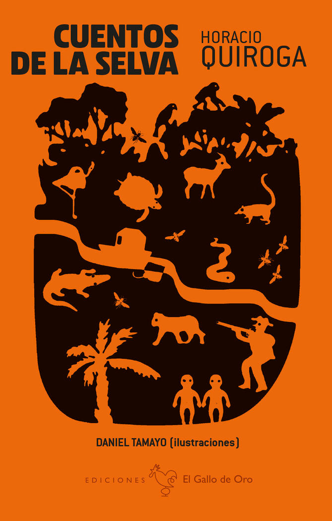 CUENTOS DE LA SELVA, de QUIROGA, HORACIO | portada del libro