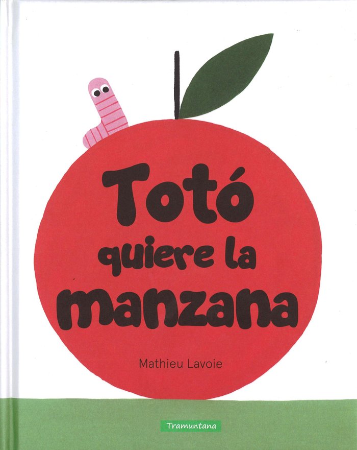 Totó quiere la manzana, de Lavoie Lavoie, Mathieu | portada del libro