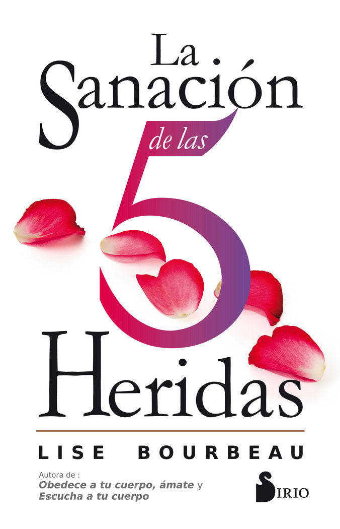LA SANACIÓN DE LAS 5 HERIDAS, de BOURBEAU, LISE | portada del libro