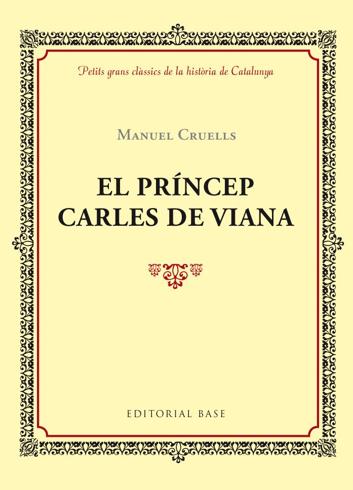 El príncep Carles de Viana, de Cruells i Pifarré, Manuel | portada del libro