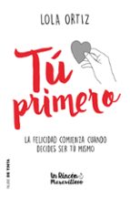 Tú primero, de Lola Ortiz | portada del libro