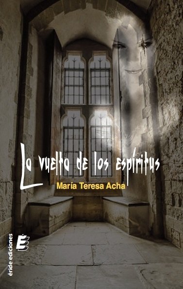 La vuelta de los esp¡ritus, de ACHA BILBAO, MARIA TERESA | portada del libro