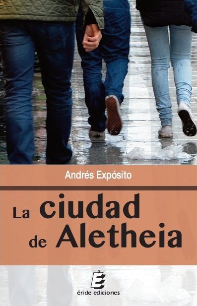 La ciudad de Aletheia, de PAZ EXPOSITO, ANDRES MANUEL | portada del libro
