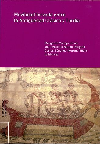 áMovilidad forzada entre la Antigüedad Clásica y Tardíaá, de áVallejo Girvés | portada del libro