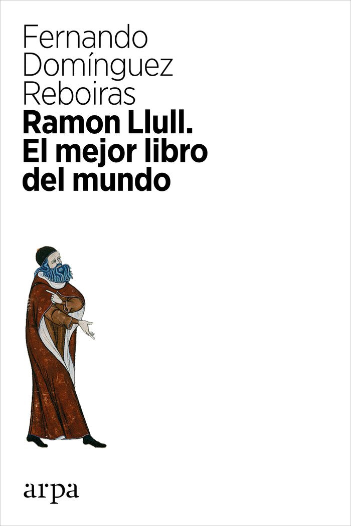 Ramon Llull. El mejor libro del mundo, de Domínguez Reboiras, Fernando | portada del libro