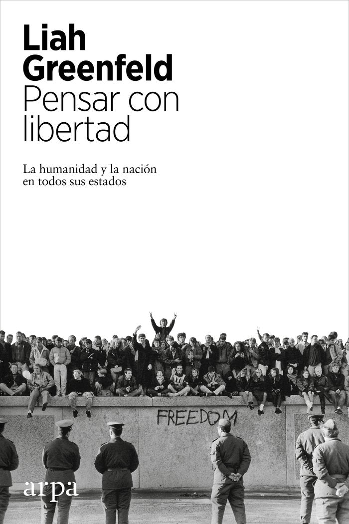 Pensar con libertad, de Greenfeld, Liah | portada del libro