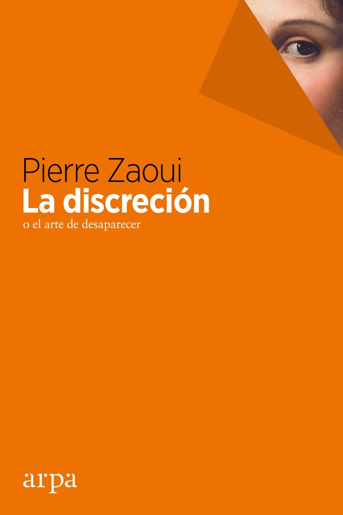 DISCRECIÓN O EL ARTE DE DESAPARECER, LA, de Pierre | portada del libro