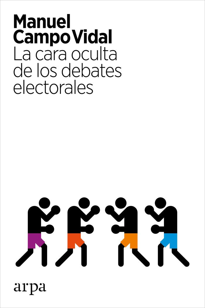 La cara oculta de los debates electorales, de Manuel Campo Vidal | portada del libro